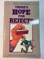 There's Hope for Rejects