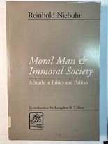 Moral Man and Immoral Society: Study in Ethics and Politics (Library of Theological Ethics)