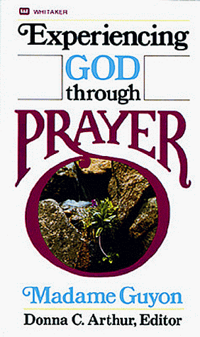 Experiencing God Through Prayer