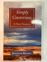 Simply Grieving: A New Normal (A Grief Support Workbook)