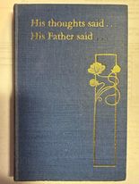 His Thoughts Said. His Father Said.