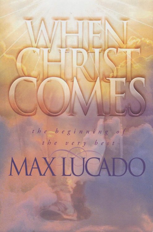 When Christ Comes
