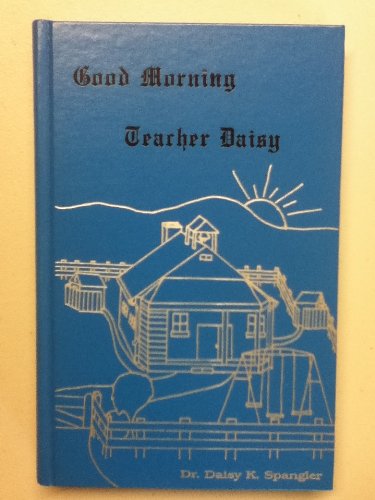 Good Morning Teacher Daisy