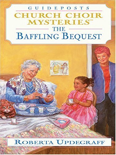 The Baffling Bequest (Church Choir Mysteries #24)