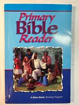 Primary Bible Reader: Selected KJV Passages For Young Readers, Second Edition