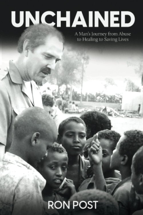 UNCHAINED: A Man's Journey from Abuse to Healing to Saving Lives