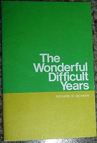 The Wonderful Difficult Years
