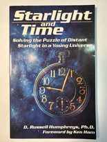 Starlight and Time: Solving the Puzzle of Distant Starlight in a Young Universe