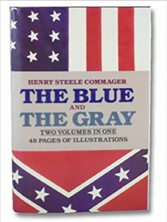 The Blue And The Gray: Two Volumes In One
