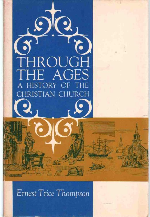 Through the ages,: A history of the Christian church (The Covenant Life Curriculum)