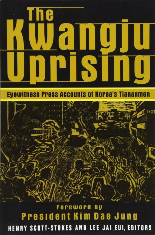 The Kwangju Uprising: A Miracle of Asian Democracy as Seen by the Western and the Korean Press (Studies of the Pacific Basin Institute)