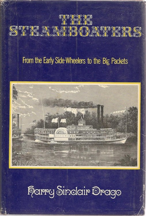 The Steamboaters: From the Early Side-Wheelers to the Big Packets