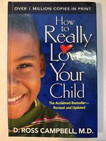 How to Really Love Your Child