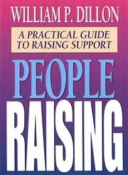 People Raising: A Practical Guide to Raising Support
