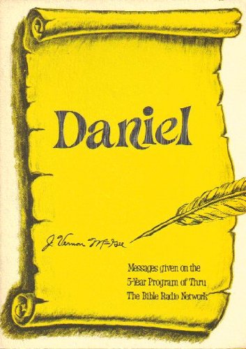 Daniel: Messages given on the 5-year program of Thru the Bible Radio Network