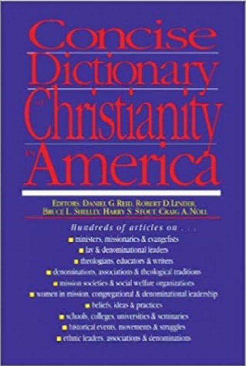 Concise Dictionary of Christianity in America
