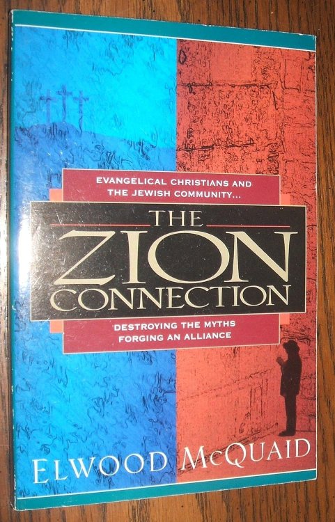 The Zion Connection: Evangelical Christians and the Jewish Community.Destroying the Myths Forging an Alliance
