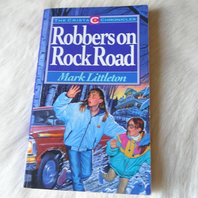 Robbers on Rock Road (Crista Chronicles)
