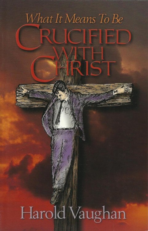What it means to be crucified with Christ