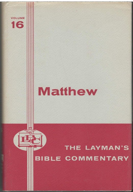 The Laymen's Bible Commentary: Matthew Volume 16