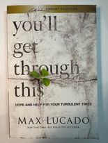You'll Get Through This: Hope and Help for Your Turbulent Times