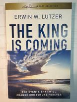The King Is Coming: Ten Events That will Change Our Future Forever