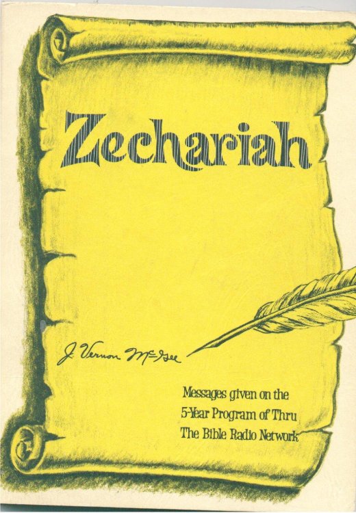 Zechariah: Messages Given on the 5-Year Program of Thru The Bible Radio Network