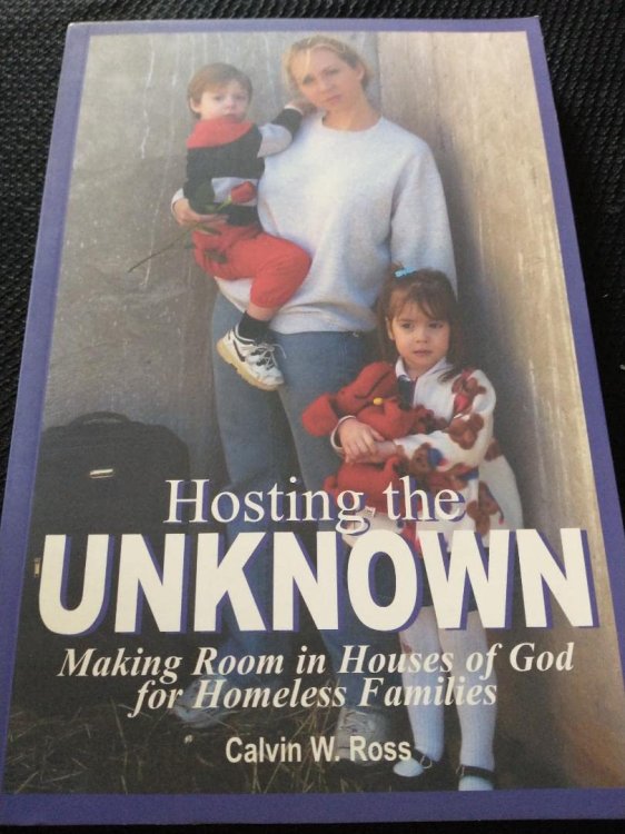 Hosting the Unknown Making Room in Houses of God for Homeless Families