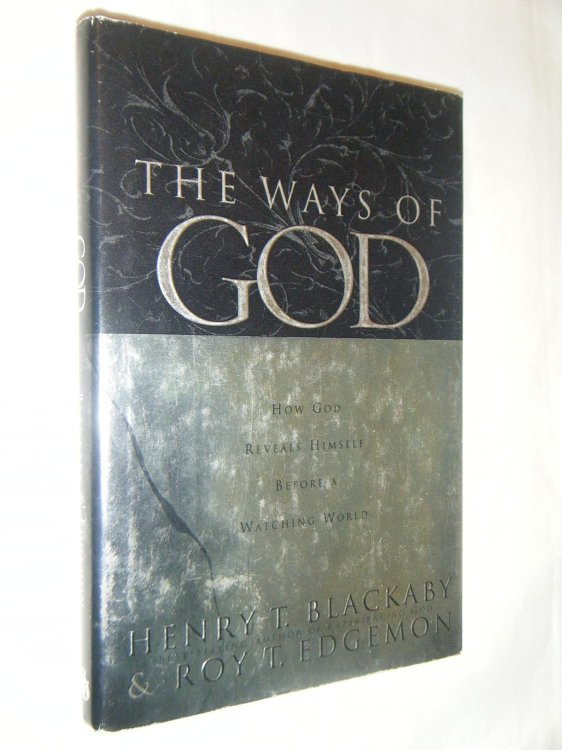 The Ways of God: Working Through Us to Reveal Himself to a Watching World