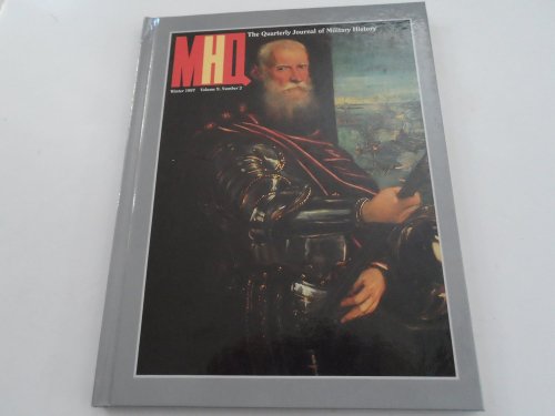 MHQ: The Quarterly Journal of Military History / Winter 1997, Volume 9, Number 2