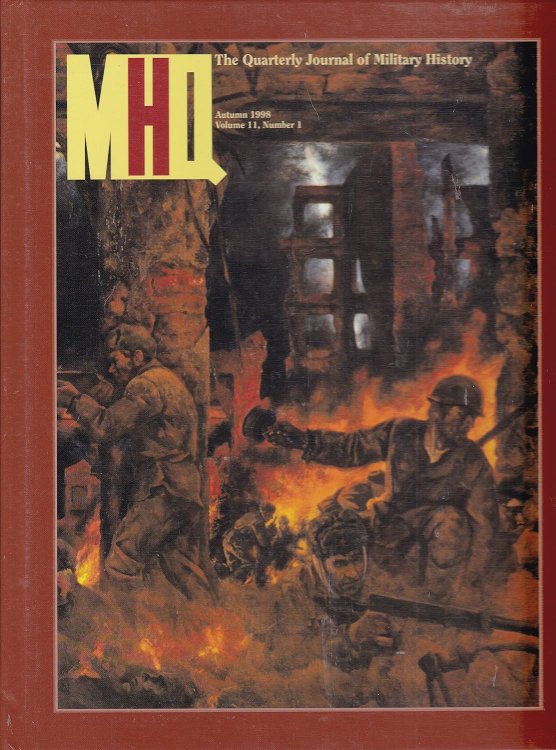 MHQ, the Quarterly Journal of Military History (Autumn 1998 Volume 11, No. 1)