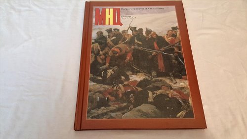 MHQ: The Quarterly Journal of Military History, Summer 1999 (Volume 11, Number 4)
