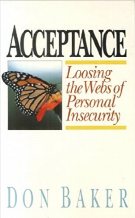 Acceptance: Loosing The Webs Of Personal Insecurity