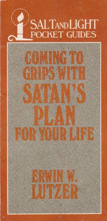 Coming to grips with satan's plan for your life (Salt and Light pocket guides)