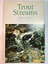 Trout Streams - Conditions That Determine Their Productivity and Suggestions for Stream and Lake Management