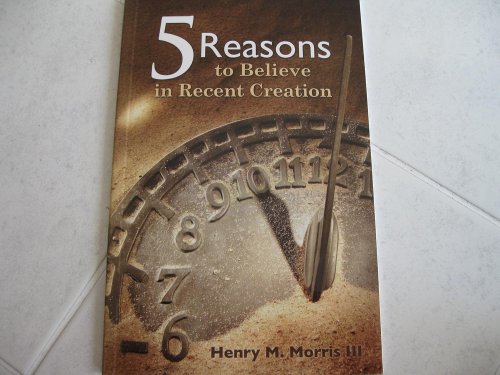 5 Reasons to Believe in Recent Creation