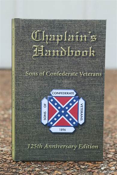 Chaplain's Handbook: Son's of Confederate Veterans, 125th Anniversary Edition