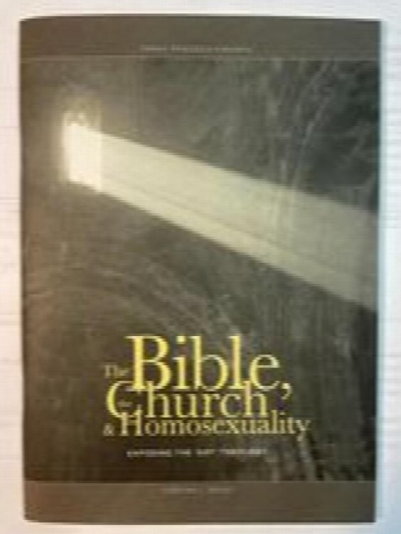 The Bible, The Church & Homosexuality: Exposing The 'Gay' Theology