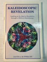 Kaleidoscopic Revelation: Looking at the Book of Revelation through a Biblical Kaleidoscope
