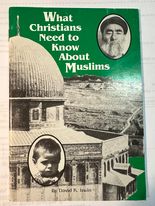 What Christians Need To Know About Muslims