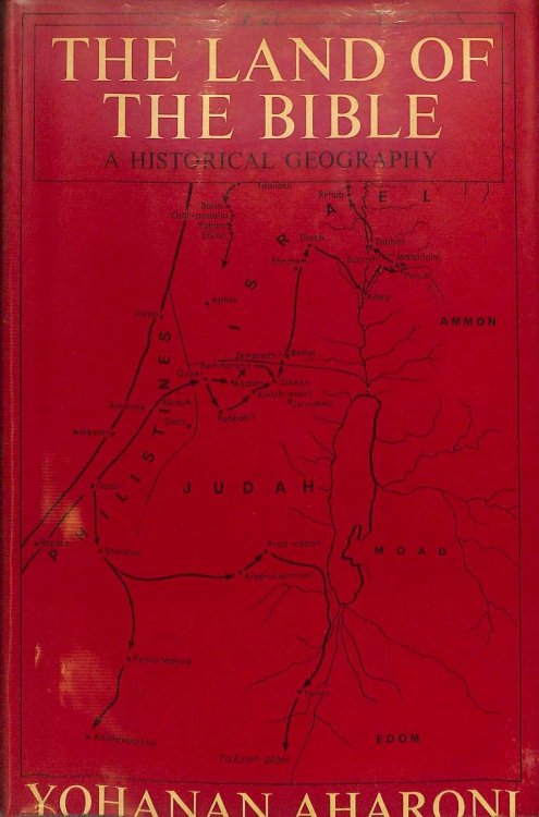 The land of the Bible: A historical geography; tranlsated from the Hebrew by A.F.Rainey