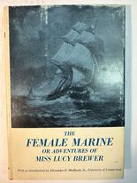 Female Marine Or Adventures Of Miss Lucy Brewer