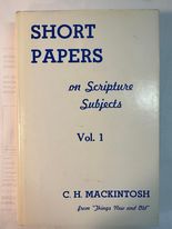 Short Papers on Scripture Subjects, Vol. 1