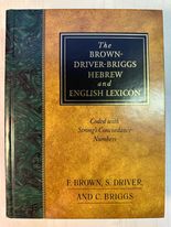 The Brown-Driver-Briggs Hebrew and English Lexicon