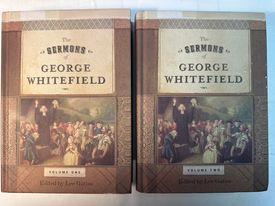 The Sermons of George Whitefield (Two-Volume Set)