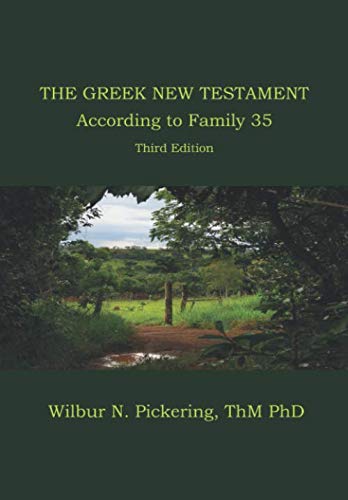 The Greek New Testament According to Family 35