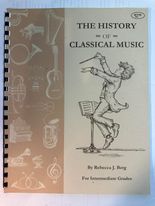 The History of Classical Music, for Intermediate Grades