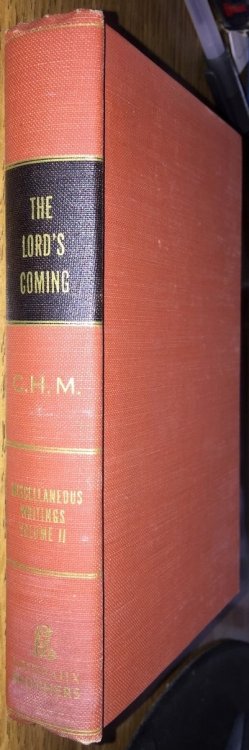 The Lord's Coming: Miscellaneous Writings of C. H. Mackintosh, vol. 2