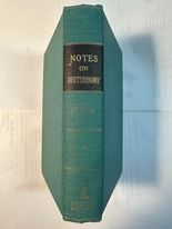 Notes on the book of Deuteronomy, Vol. 1