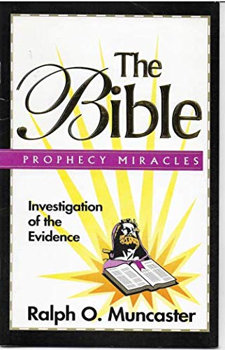The Bible - Prophecy Miracles: Investigation of the Evidence
